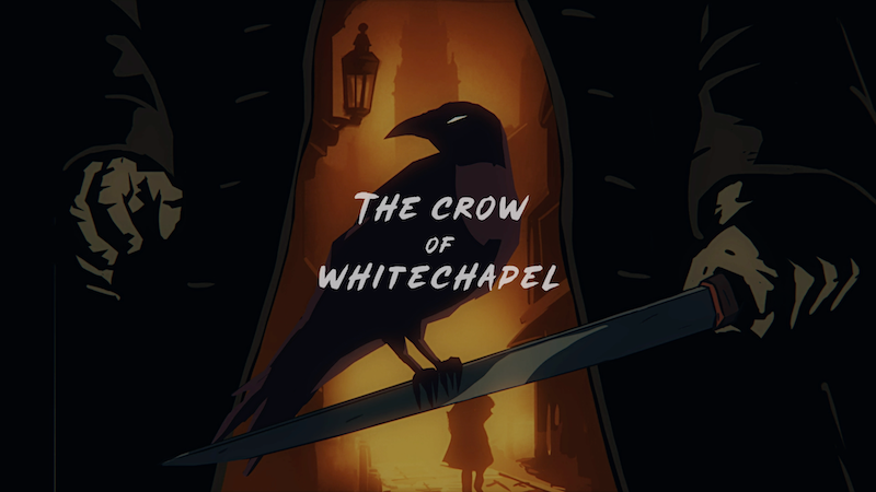 Skill Lab – Production – THE CROW OF WHITECHAPEL – VR